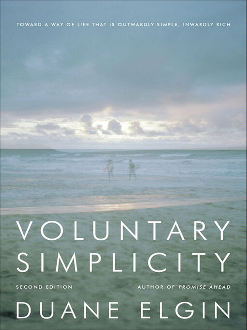 Title details for Voluntary Simplicity Second by Duane Elgin - Available